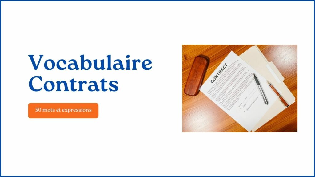Vocabulaire Anglais Juridique Contrats (50 mots à savoir)