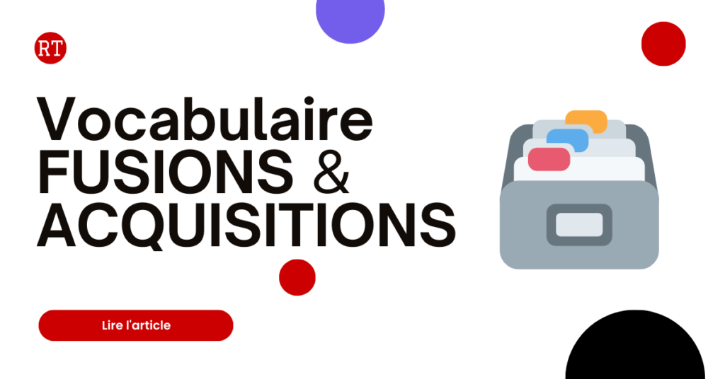 Vocabulaire anglais des Fusions & Acquisitions 🗃️