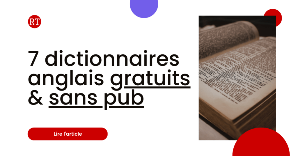 7 dictionnaires anglais gratuits et sans pub