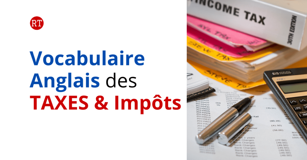 vocabulaire anglais taxes impots