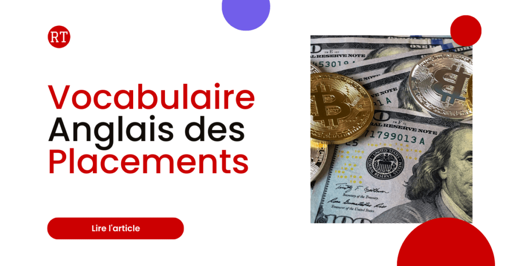 Vocabulaire anglais des placements et investissements