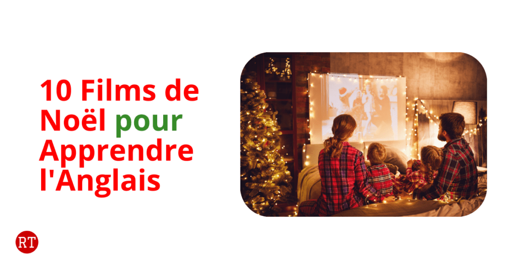 10 films de Noel pour apprendre l'anglais